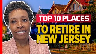 Best Places To Retire in New Jersey  Top 10 List