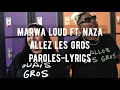 Marwa Loud ft. Naza -Allez les gros (Paroles/Lyrics)