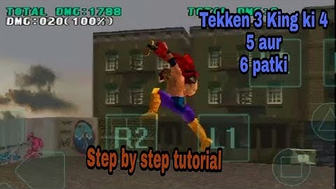 Tekken 3 King ki 4,5 aur 6 patki step by step tutorial | Fabianze Tech