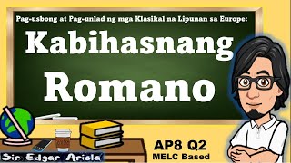 Kabihasnang Romano    #AP8  #Q2