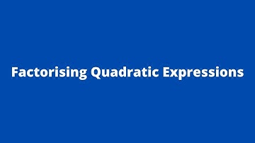Factorising Quadratic Expressions 3: Adobe MathLab