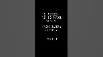 I ASKED AI TO MAKE NINJAS FROM EVERY COUNTRY PART1#shorts #AI#ninja#new