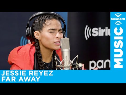 Jessie Reyez - "Far Away" [LIVE @ SiriusXM]
