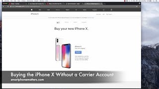 Buying the iPhone X Without a Carrier Account