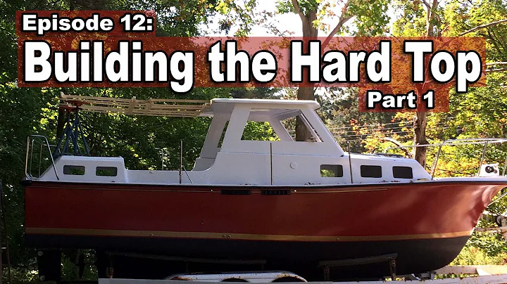 Trawler Restoration -  Building the Hardtop Part 1 (Ep12)