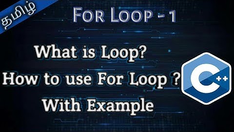 12. For Loop in C++ in Tamil