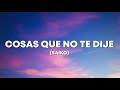 COSAS QUE NO TE DIJE SAIKO LETRA 