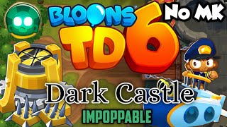 BTD6 - Dark Castle - Impoppable | No Monkey Knowledge (MK) (ft. Quincy)