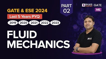 Fluid Mechanics Previous Year Questions | Mechanical Engineering | GATE & ESE 2024 | BYJU