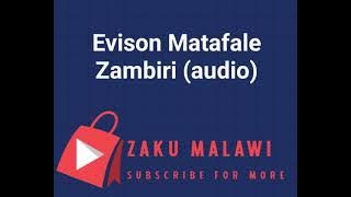 Evison Matafale - zambiri