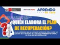 ¿QUIÉN ELABORA EL PLAN DE RECUPERACIÓN? - PLAN DE RECUPERACIÓN PARA ESTUDIANTES DE INGRESO TARDÍO