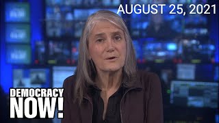 Top U.S. & World Headlines — August 25, 2021