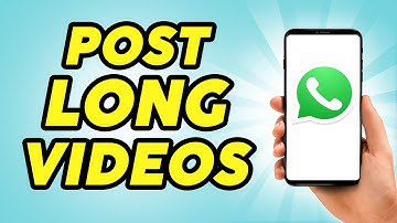 How to Post Long Video to WhatsApp Status - 2024