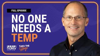 No One Needs a Temp! The Truth About Staffing Sales - David Searns
