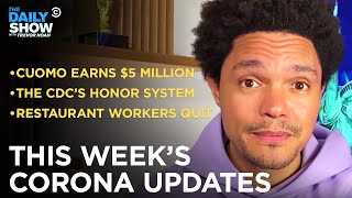 This Week’s Coronavirus Updates - Week of 5/17/21 | The Daily Show