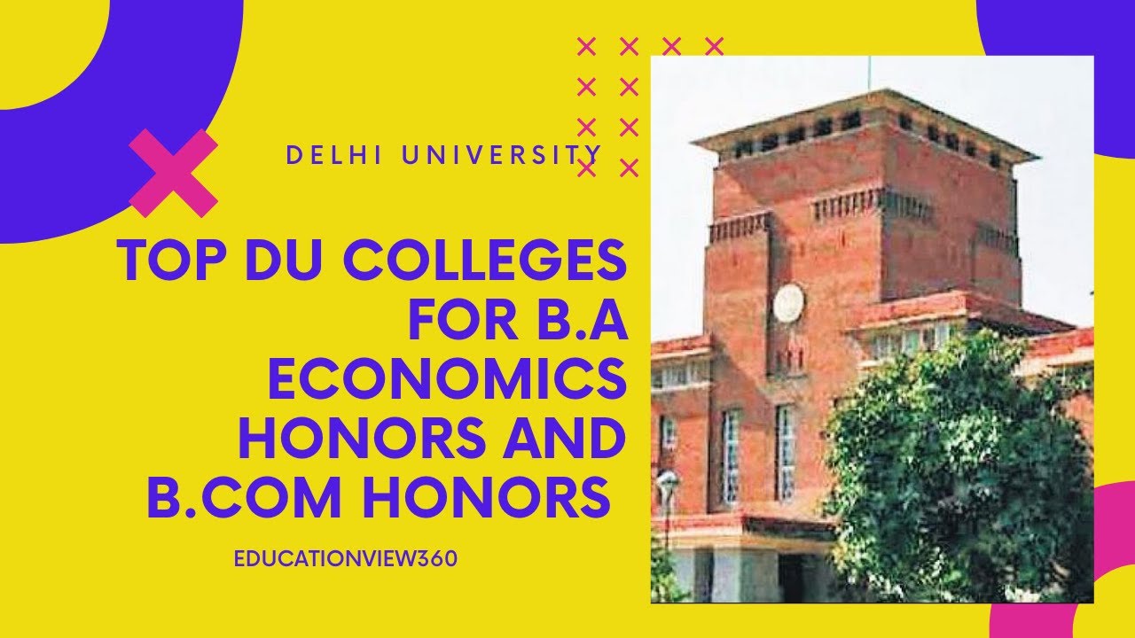 Top DU Colleges For B.A. Economics Honors and B.Com Honors