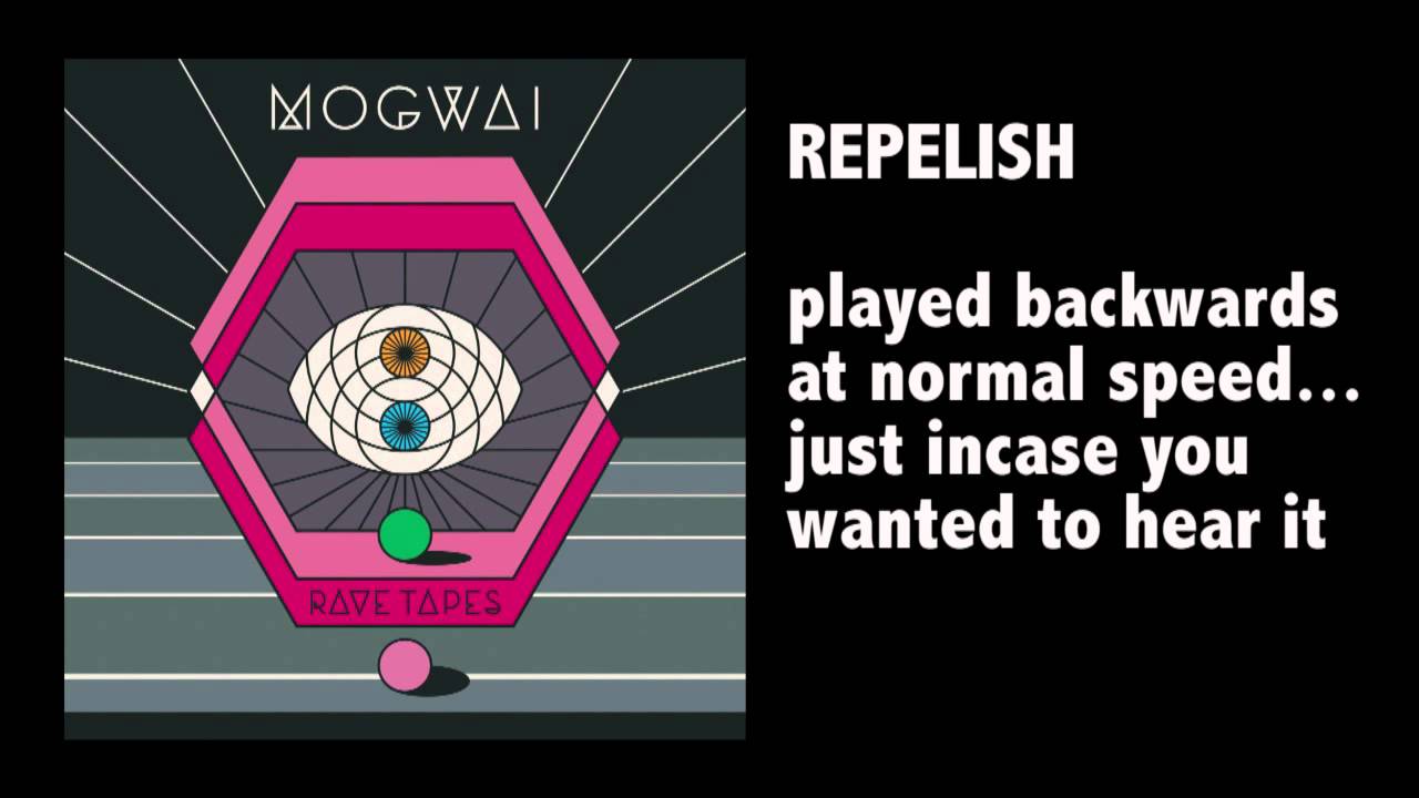 MOGWAI REPELISH REVERSED