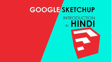 Sketchup Introduction in Hindi