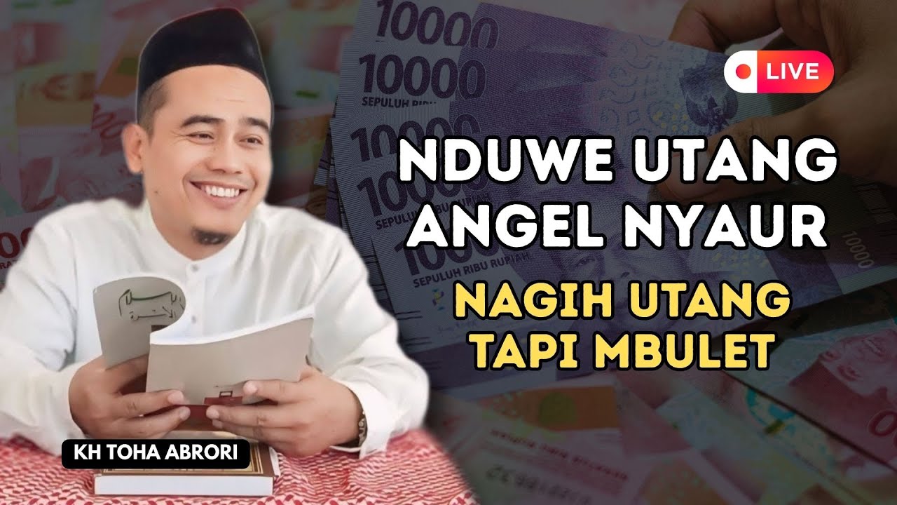 KH. TOHA ABRORI BAB HUTANG DAN NYAUR
