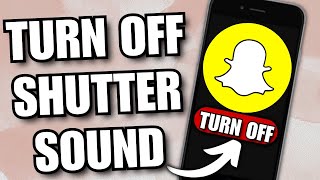 How To Turn Off Snapchat Shutter Sound (2023 Guide) screenshot 3