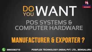 POS Systems & Computer Hardware by Posiflex Technology (India) Pvt. Ltd., Bengaluru