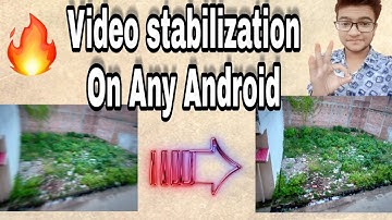 How to turn on video stabilization on any Android phone | enable eis on any Android phone |