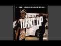 turnt up (feat. t flame)