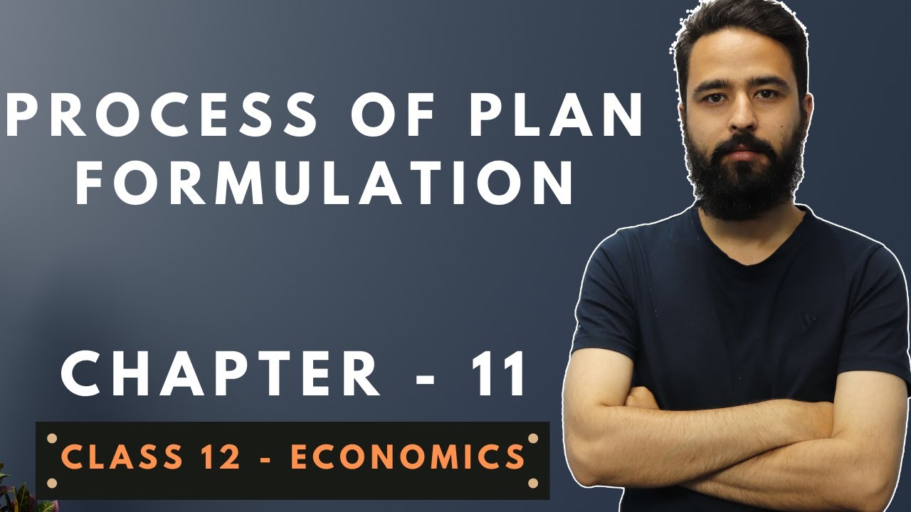 Process Of Plan Formulation Grade 12 Economics Chapter 11 process-of-plan-formulation-grade-12-economics-chapter-11