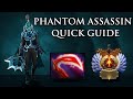 Quick Guide - Phantom Assassin in 7.26a