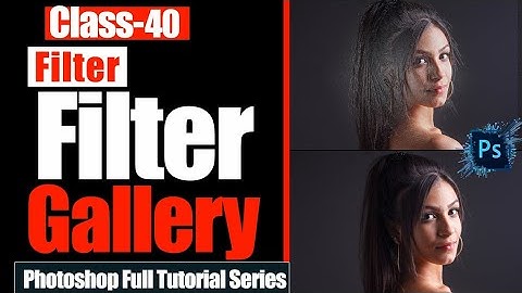 How to use the Filter Gallery in Adobe Photoshop 2020 (Explained Ep. 40)Sk Editing