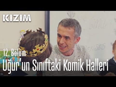 Uğur'un sınıftaki komik halleri - Kızım 12. Bölüm