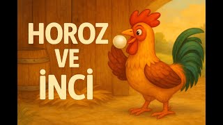 Horoz Ve İnci Ezop Masalı Çocuklar İçin Ders Veren Hikaye