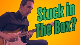 Stuck in the Pentatonic Box? What You Can Do To Break Free.
