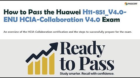 Pass the H11-851_V4.0-ENU Exam | HCIA-Collaboration V4.0 Prep & Free Mock Questions