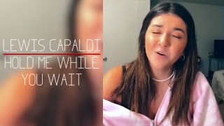 Lewis Capaldi - Hold Me While You Wait Cover by @devongabriellamusic