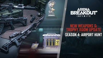 New Weapons & Trophy Room Update | Updates Preview | SEASON 4 "AIRPORT HUNT"