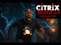 CitrixBleed 2 (CVE-2025-5777 &amp; CVE-2025-5349)