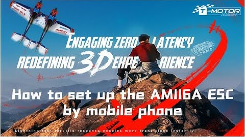 How to Set Up the AM116A ESC by Mobile Phone