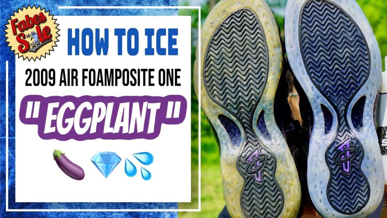 How To Ice 2009 Eggplant Foamposite 