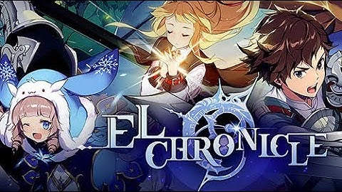 ELCHRONICLE android game first look gameplay español