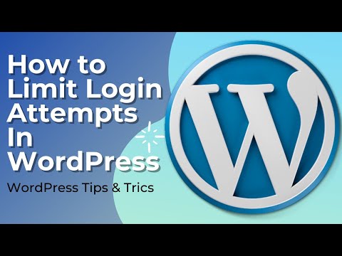 How to Limit Login Attempts in WordPress | WordPress Tips & Tricks 2021