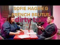 Sofie Hagen &amp; French Brutus | Dirty Talk