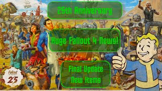 Fallout 25th Anniversary Final Update. Big Fallout 4 News! Plus Creation Club Mini Reviews.