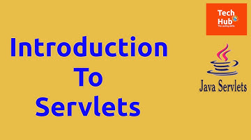 Introduction To Servlets | Java | TechHub