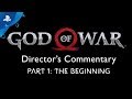 God of War Director’s Commentary: Part 1 – The Beginning | PS4