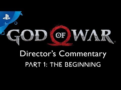 God of War Director’s Commentary: Part 1 – The Beginning | PS4