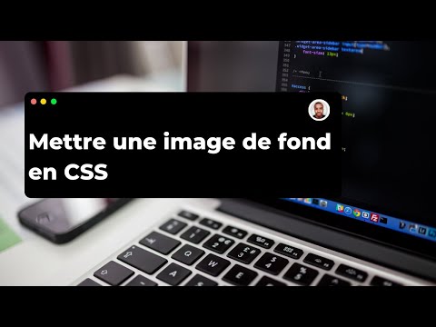 Vidéo: Comment mettre une image de fond en CSS ?