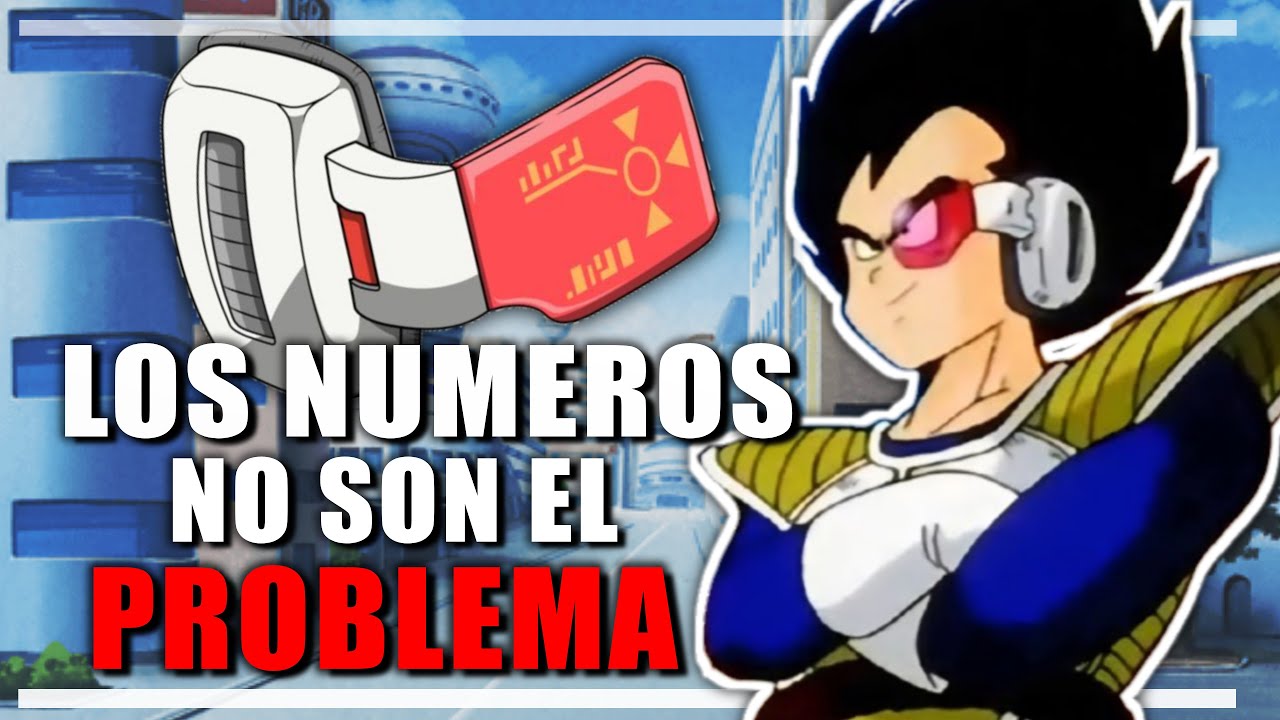 ESTE ES EL PROBLEMA DE LOS NIVELES DE PODER EN DRAGON BALL.