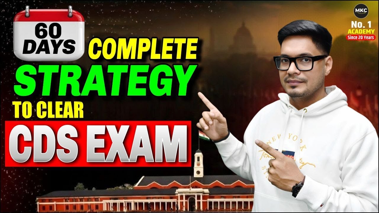 CDS 60 Days Strategy | CDS Last 60 Days Strategy | CDS Exam Strategy 2026 | CDS Preparation 2026