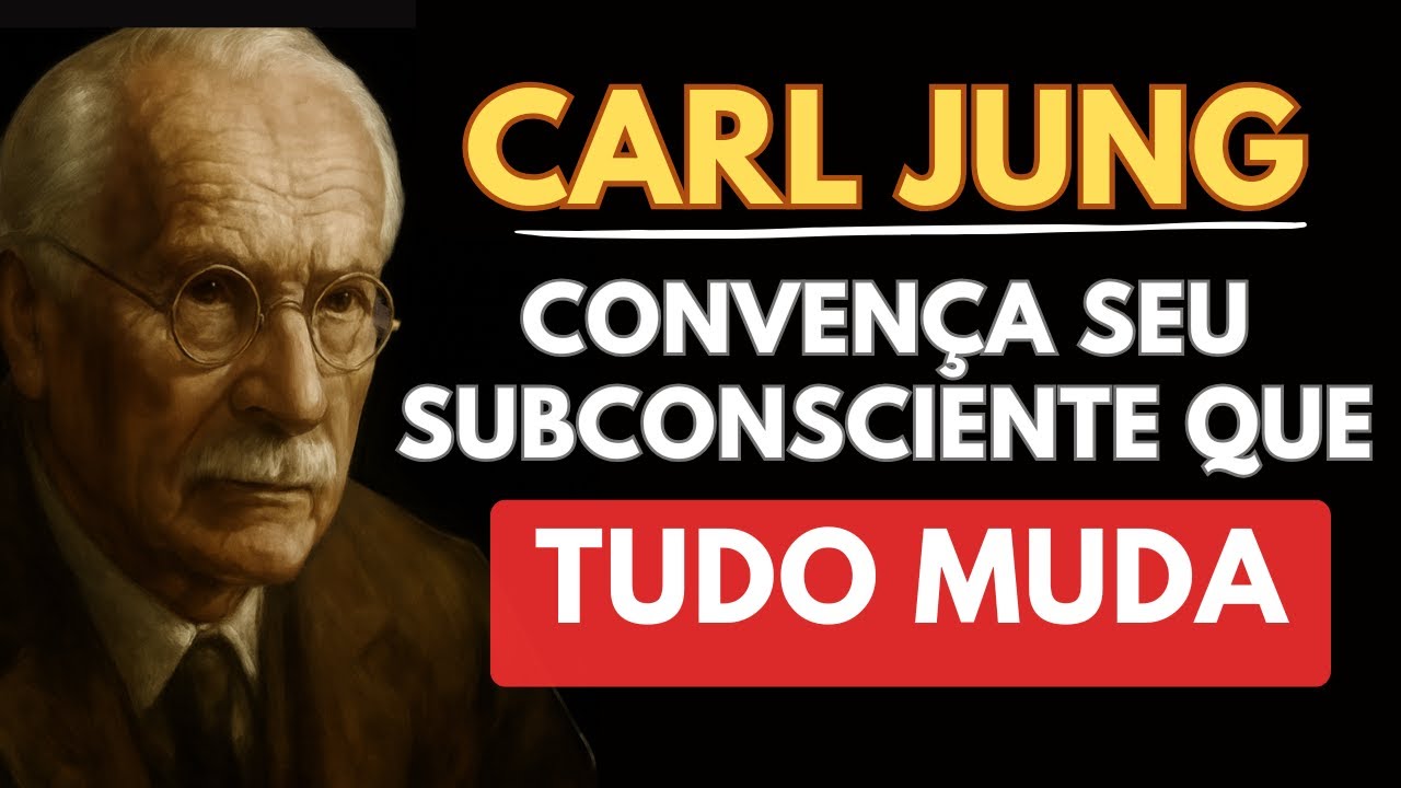 No momento em que você convence seu subconsciente, tudo muda | Carl Jung